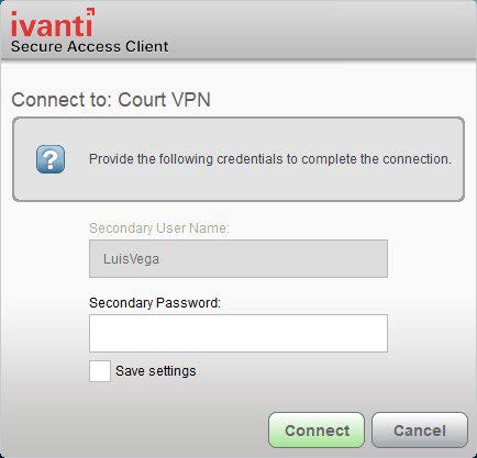 A graphic of the Connect to: Court VPN secondary authentication window with a Save settings checkbox and a Connect button